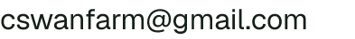 Email address for Swanson Family Farm LLC