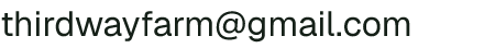 Email address for Third Way Farm