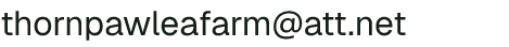 Email address for Thornpaw Lea Farm