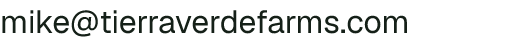 Email address for Tierra Verde Farm