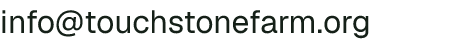 Email address for Touchstone Farm