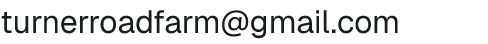 Email address for Turner Road Farm