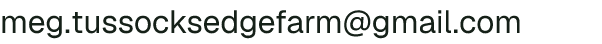 Email address for Tussock Sedge Farm