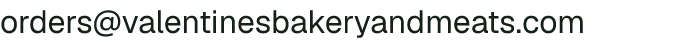 Email address for Valentine's Bakery and Meats
