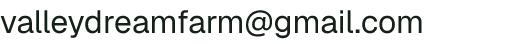 Email address for Valley Dream Farm