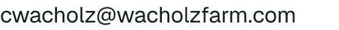 Email address for Wacholz Farm