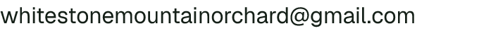 Email address for Whitestone Mountain Orchard
