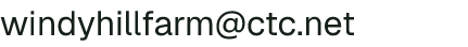 Email address for Windy Hill Farm