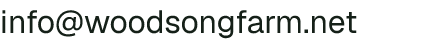 Email address for Woodsong Farm
