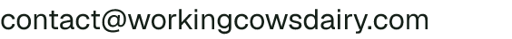 Email address for Working Cows Dairy